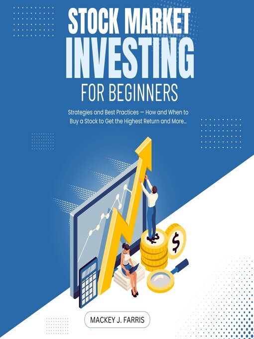 Title details for Stock Market Investing For Beginners by Mackey J. Farris - Available